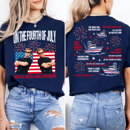 On The Fourth Of July Step Brothers Shirt, Funny Boats Hoes And Freedom T-Shirt, 4th Of July Gift