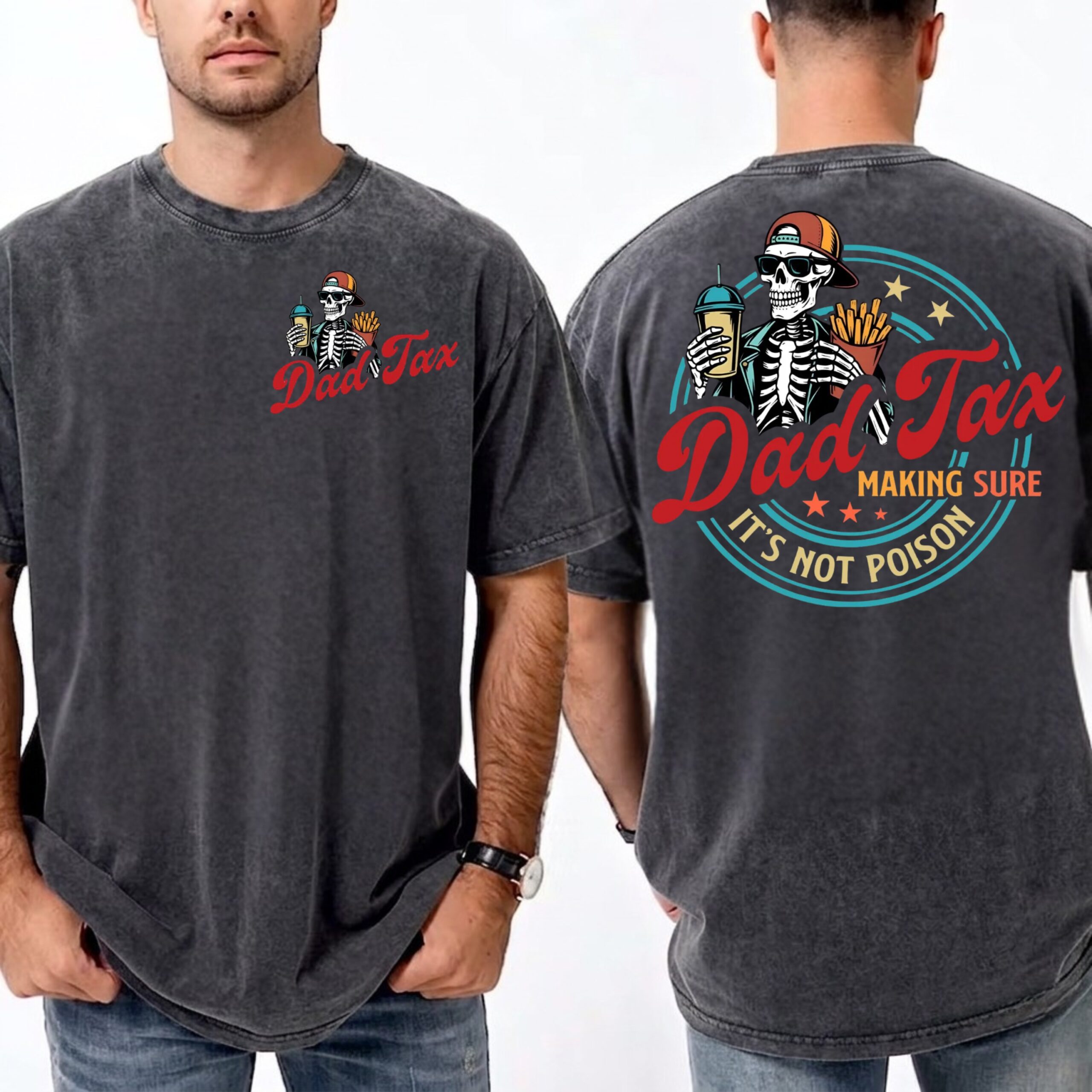 Dad Tax Skeleton 2 Sides Shirt, Funny Dad Tax T-Shirt, Dad Joke Tee, Father's Day Gift