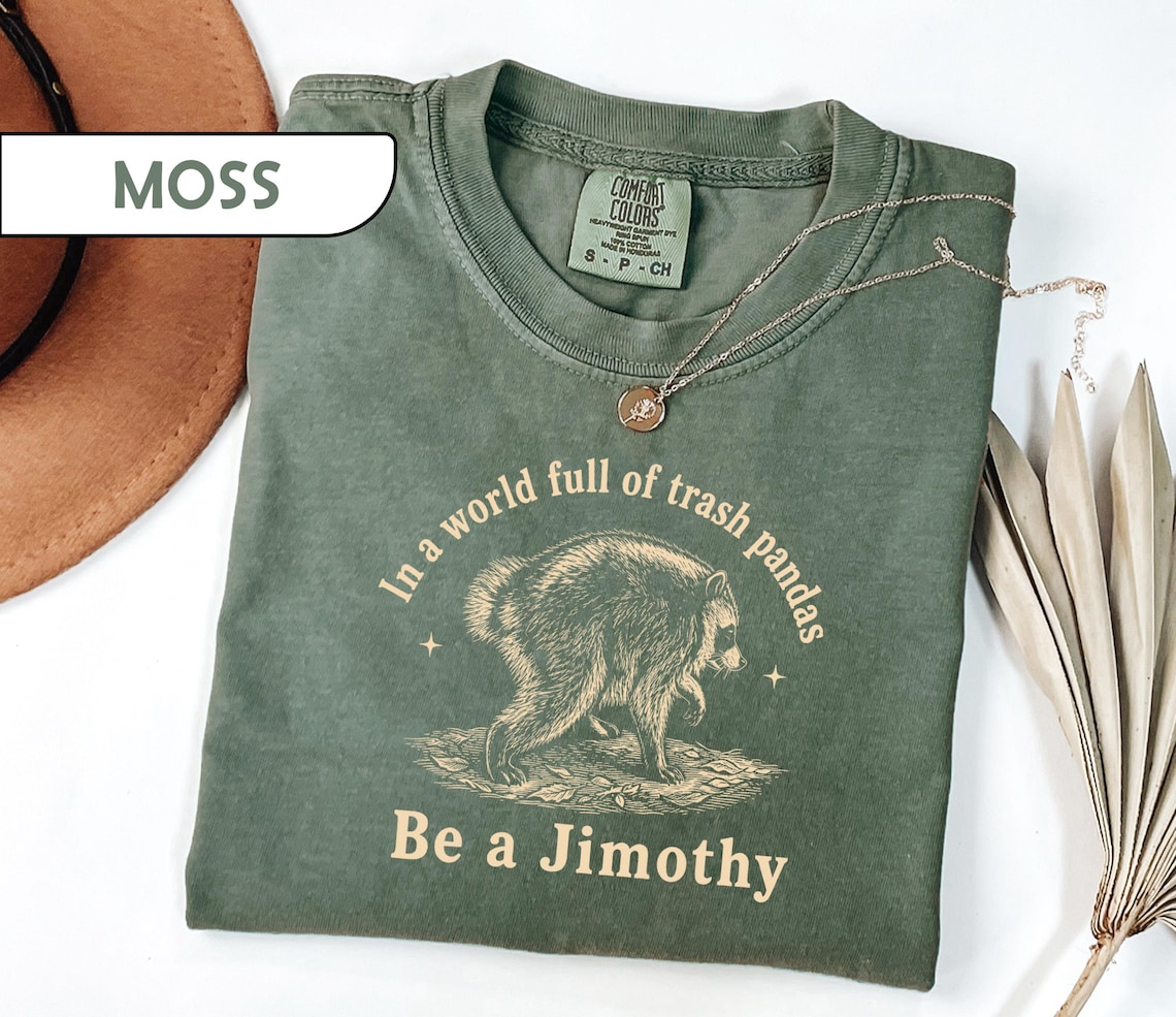 In a World Full of Trash Pandas Be a Jimothy Shirt, Funny Raccoon Graphic Tee, Vintage Animal Quote T-Shirt (1)