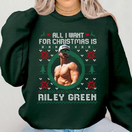 All I Want for Christmas is Riley Green Sweatshirt, Christmas Gift [FREESHIP US]